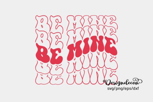 Be Mine Mirrored Text Retro Groovy SVG: Graphics for Crafts & Editorial Charm