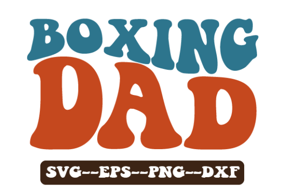 Boxing Dad Retro Wavy Svg Sublimation Graphics