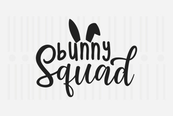 Bunny Squad Easter SVG: Graphics for Crafts & Content