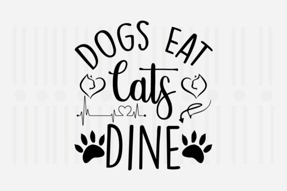 Dogs Eat. Cats Dine SVG: Crafts & Graphics for Playful Branding