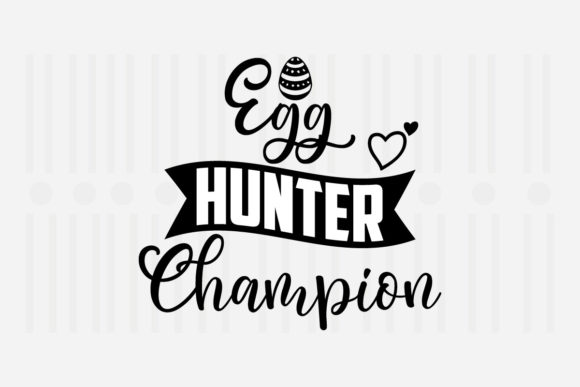 Egg Hunter Champion Easter SVG