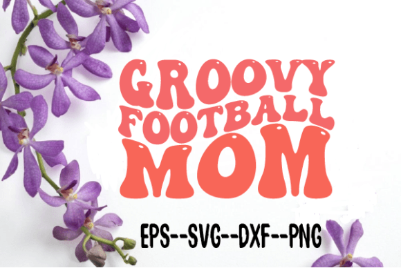 Groovy Football Mom Football Retro Wavy Graphics