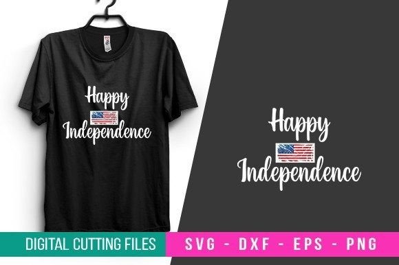 Happy Independent T-Shirt Design Graphics and Crafts