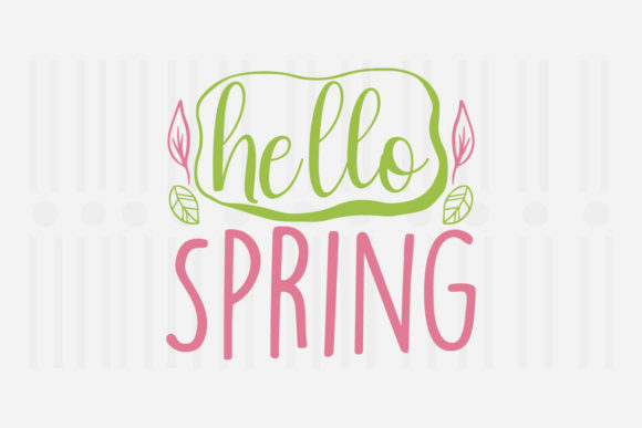 Hello Sping,Spring SVG: Spring Graphics for Local Crafts Brands