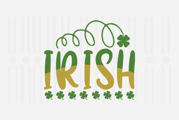 Irish,St. Patrick’s SVG Graphics for Crafts
