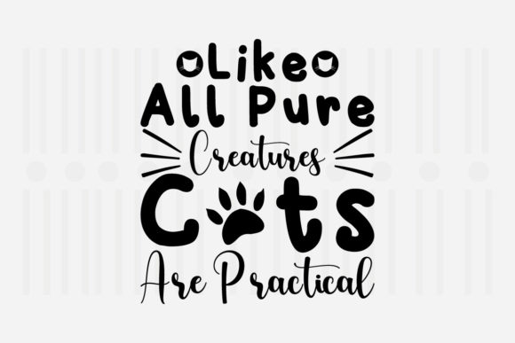 Like All Pure Creatures Cats SVG: Crafts & Graphics Review