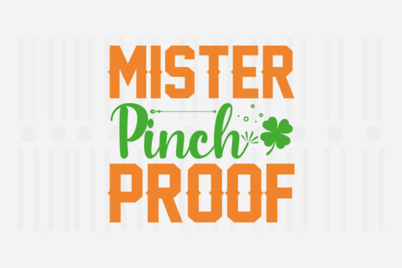 Mister Pinch Proof, St. Patrick’s SVG Graphics