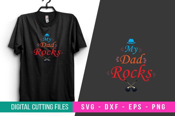 My Dad Rocks T-Shirt Design SVG