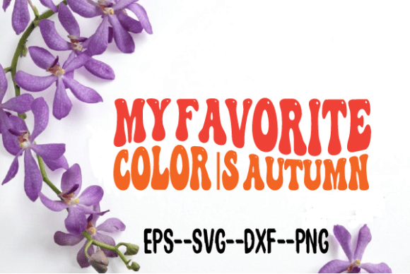 My Favorite Color Is Autumn Retro Wavy Graphics