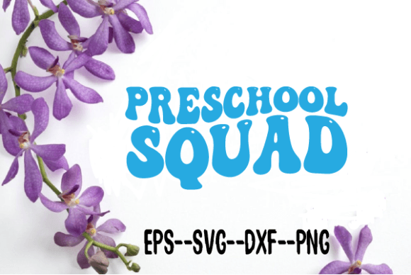 Preschool Squad New Wavy Retro Svg
