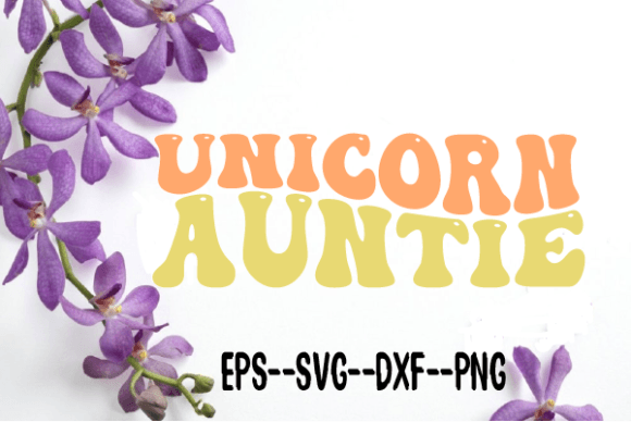 Unicorn Auntie Unicorn Retro Wavy Svg Graphics